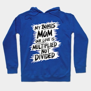 The Bonus Mom Equation - Mothers Day T-Shirt Hoodie